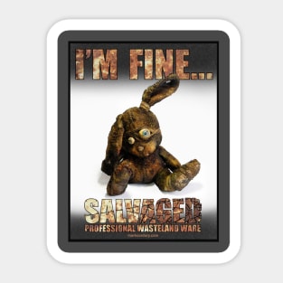 SALVAGED Ware - I'm Fine... Sticker